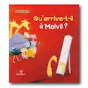 Qu'arrive-t-il à Melvil?
